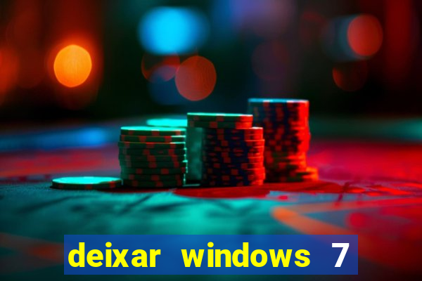 deixar windows 7 mais rapido